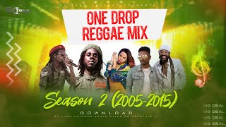 DJ TUSH UNTAMED  - ONE DROP REGGAE MIX 02 (2005-2015)  [ft. Chronixx, Romain, Jah Cure, Cecile, etc]