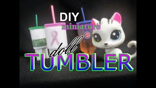 How To Make A Miniature Doll Tumbler