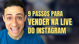 9 PASSOS PARA VENDER SERVIÇOS EM LIVES DO INSTAGRAM