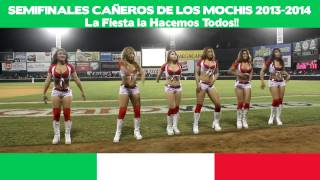 MOCHIKOS TV . EDECANES TECATE CON CAÑEROS DE LOS MOCHIS SEMIFINALES 2013- 2014