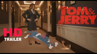 TOM AND JERRY ( MOVIE ) 2021 - OFFICIAL TRAILER. [ HD ] RESOLUTION