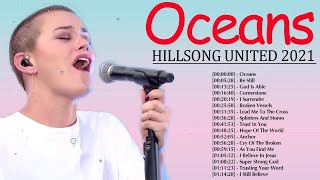 Oceans🙏Greatest Hillsong Praise And Worship Songs Playlist 2021 ✝