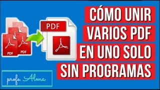 UNIR VARIOS PDF EN UN SOLO DOCUMENTO PDF