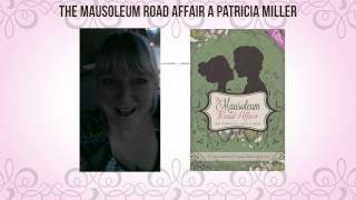 The Mausoleum Road Affair by Patricia Miller