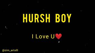 Hursh Boy - I Love U