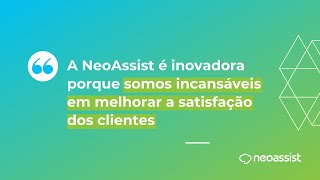 Institucional NeoAssist | "Omnichannel de Verdade"