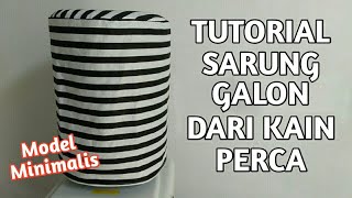 DIY Sarung Galon dari Kain Perca || Buat sendiri lebih Hemat