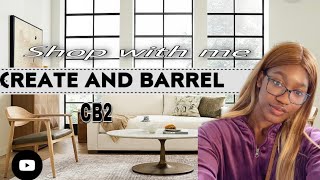 create and barrel /CB2 furniture and decor shop with me #furnituredesign