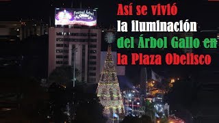 Así se vivió la iluminación del Árbol Gallo en la Plaza Obelisco en Guatemala