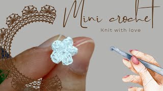 Crochet Miniature Small Flower Tuturial | micro crochet flower with patterns for beginners