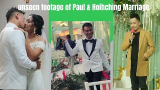 Unseen marriage footage of Paul Haokip & Hoihching Simte Haokip#Paul weeping while delivering speech