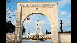 ÇANAKKALE SAVAŞI 57. PİYADE ALAYI ŞEHİTLİĞİ