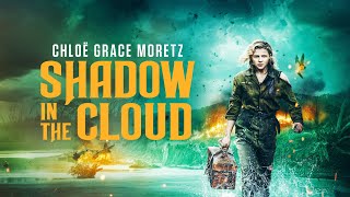 Shadow in the Cloud (2020 movie trailer) sci fi movie