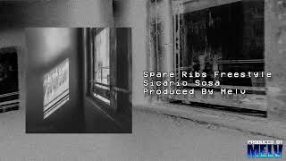 Spare Ribs Freestyle - Sicario Sosa (Produced By Melv)