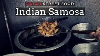 Tasty Indian Samosa in Al Mansoura | Qatar Street Food | How To Make Samosa?