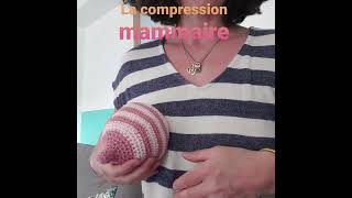 La compression mammaire