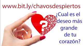 1 de 2 - Jovenes Despiertos - ¿Cual es el Deseo mas grande de tu corazon? (LINK EN DESCRIPCION)