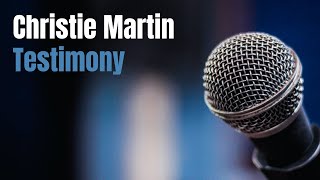 Christie Martin Testimony