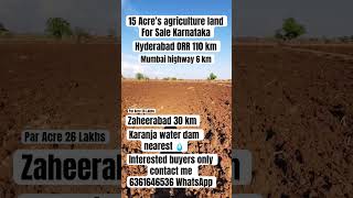 15 Acre’s agriculture land for sale #karnataka #zaheerabad #humnabad #nh65 #mannaekhelli #hyderabad