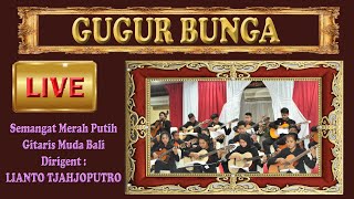 GUGUR BUNGA - Ismail Marzuki - PGKRl Student - Dirigent & arrangement: Lianto Tjahjoputro