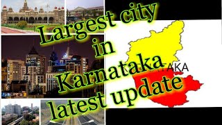 Largest city in Karnataka latest update