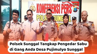 Polsek Sunggal Tangkap Pengedar Sabu di Gang Anda Desa Pujimulyo Sunggal