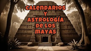 Calendarios y astrología de los mayas