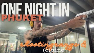 A night in Phuket (its full of cocaine)