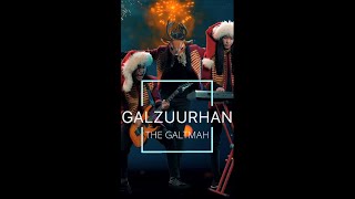 The GALTMAH - GALZUURHAN