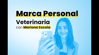 Marca personal veterinaria con Mariona Escala. #Marcapersonal #Veterinaria #VideoPodcast