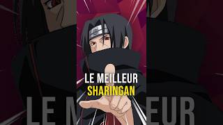 Quel est le MEILLEUR SHARINGAN ? #naruto #itachi