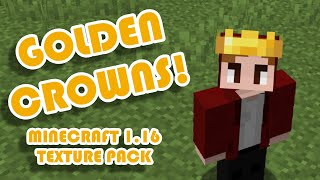 Golden Crowns! (Minecraft 1.16+ Texture Pack)