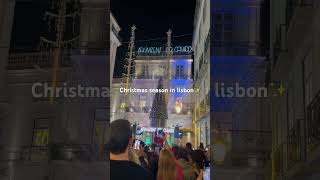 Christmas season in Lisbon🎄#lisbonportugal #chiado #ytshortsvideo #shortsvideo #viralshorts