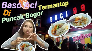 ASMR BOCI 99 PUNCAK BASO ACI YANG LAGI RAME BANGET DI PUNCAK BOGOR SAMPAI WAITING LIST