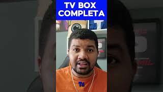 TV BOX COMPLETA! SEM MENSALIDADE - MELHOR TV BOX DO MERCADO -  #melhortvbox #tvbox