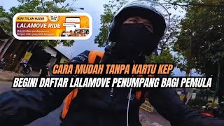 #vlog - CARA DAFTAR LALAMOVE PENUMPANG TANPA KARTU KEP DAN LANGSUNG DI SETUJUI