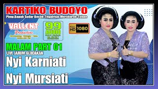 TAYUB TUBAN LIVE JARUM GLODAKAN    NYI KARNIATI & NYI MURSIATI   KARTIKO BUDOYO MALAM PART 01