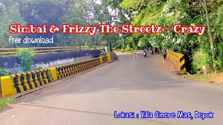 Simbai & Frizzy The Streetz - Crazy | Free Download, No copyright Sounds