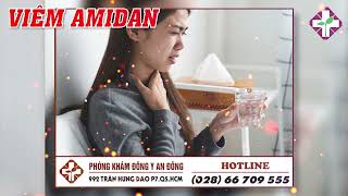 Tìm hiểu bệnh viêm amidan: Nguyên nhân triệu chứng biến chứng