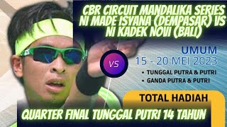 CBR CIRCUIT MANDALIKA🎾 NI MADE ISYANA (Dempasar) VS Ni Kadek Novi (Bali) QF PI 14