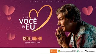 FLÁVIO VENTURINI | #FiqueEmCasa e Cante #Comigo | 12/06