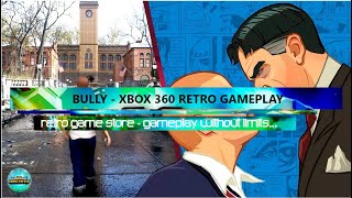 Bully Scholarship Edition - Xbox 360 Retro Gameplay by Jack - Retro Gameplay - Retro Gaming