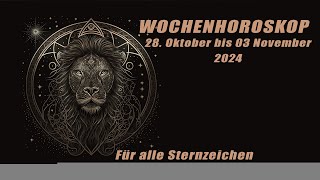 Wochenhoroskop 28. Oktober-03. November 2024 - Für alle Sternzeichen!