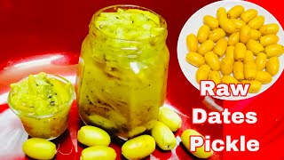 Raw Dates Pickle | പച്ച ഈന്തപഴം അച്ചാർ | ഈത്തപ്പഴം അച്ചാർ |Eethappazham /Eenthappazham /Dates Achar