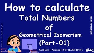 Number of Geometrical Isomers || Part 01 || JEE Main || Advanced || NEET || CBSE || In Hindi