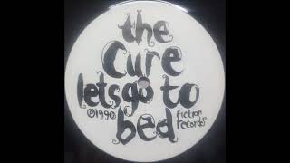 THE CURE - LET´S GO TO BED A-1 (1990)