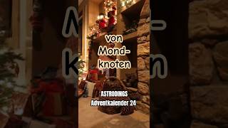 Mondknoten Weihnachtswunsch #adventkalender #24 #astrologie #astrodings