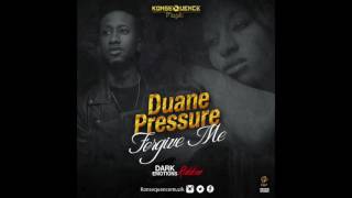 Duane Pressure   Forgive Me {Dark Emotions Riddim}