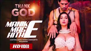 Manike:Thank God | Nora Fatehi, Sidharth M | Tanishk,Yohani,Jubin,Surya R | Rashmi Virag | Bhushan K