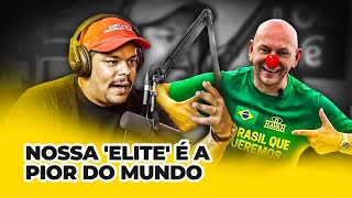 Temos a 'Elite' Mais Mesquinha do Mundo